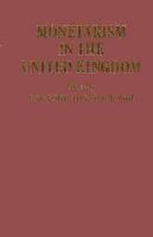 Monetarism in the United Kingdom de B. Griffiths