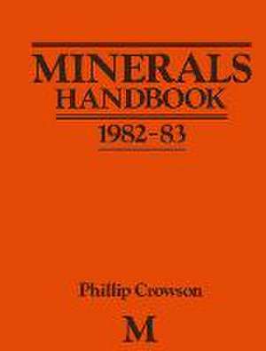 Minerals Handbook 1982–83 de Phillip Crowson