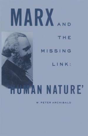 Marx and the Missing Link de W Peter Archibald