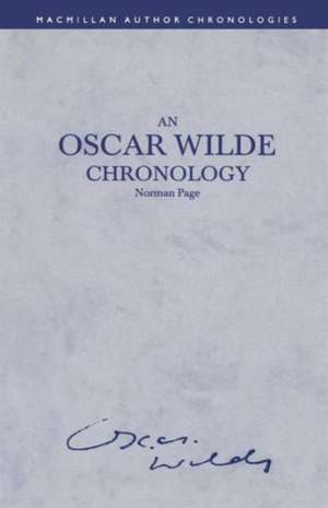 An Oscar Wilde Chronology de Norman Page