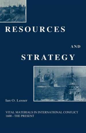 Resources and Strategy de Ian O. Lesser