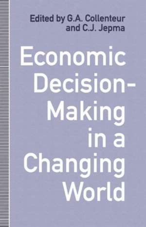 Economic Decision-Making in a Changing World de G.A. Collenteur