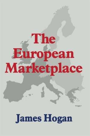 The European Marketplace de James Hogan