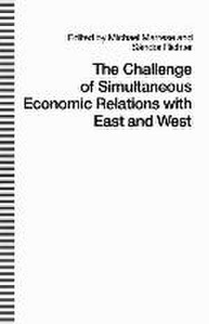 The Challenge of Simultaneous Economic Relations with East and West de Michael Marrese