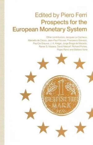 Prospects for the European Monetary System de Piero Ferri