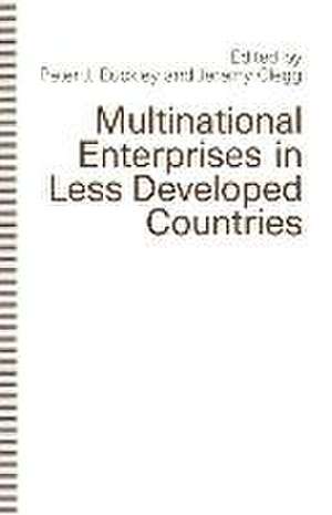 Multinational Enterprises in Less Developed Countries de Peter J. Buckley