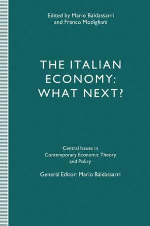 The Italian Economy: What Next? de Mario Baldassarri