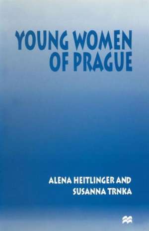 Young Women of Prague de Alena Heitlinger