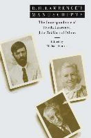 D. H. Lawrence’s Manuscripts: The Correspondence of Frieda Lawrence, Jake Zeitlin and Others de Michael Squires