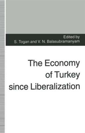 The Economy of Turkey since Liberalization de V. Balasubramanyam