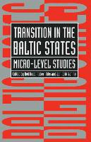 Transition in the Baltic States: Micro-Level Studies de R. Kilis