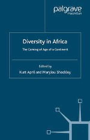 Diversity in Africa: The Coming of Age of a Continent de Kurt April