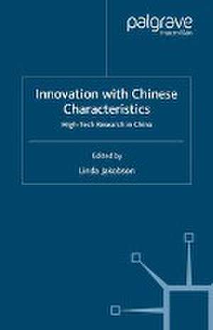 Innovation with Chinese Characteristics: High-Tech Research in China de L. Jakobson