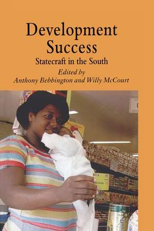 Development Success: Statecraft in the South de W. McCourt