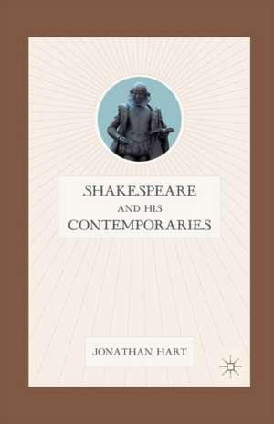 Shakespeare and His Contemporaries de J. Hart