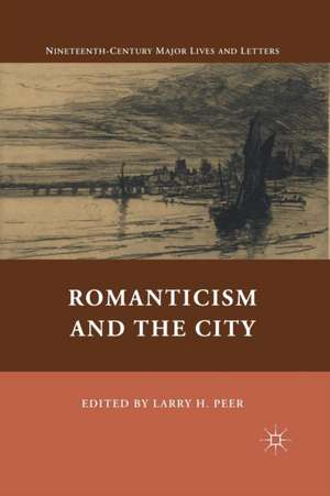 Romanticism and the City de L. Peer