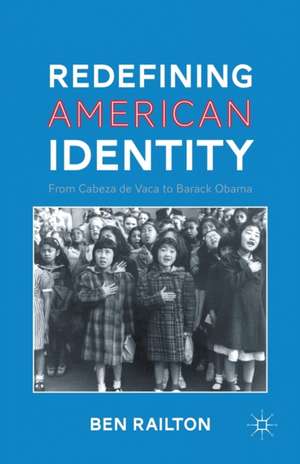 Redefining American Identity: From Cabeza de Vaca to Barack Obama de B. Railton