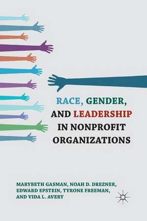 Race, Gender, and Leadership in Nonprofit Organizations de Marybeth Gasman