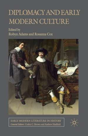 Diplomacy and Early Modern Culture de R. Adams