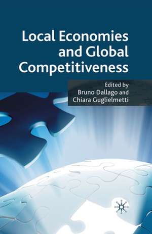 Local Economies and Global Competitiveness de B. Dallago