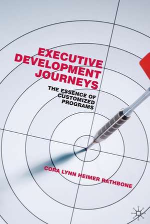 Executive Development Journeys: The Essence of Customized Programs de Kenneth A. Loparo