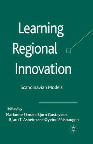 Learning Regional Innovation: Scandinavian Models de Marianne Ekman