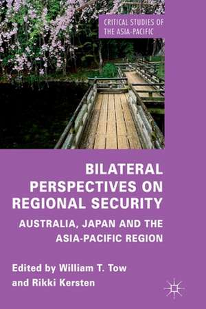Bilateral Perspectives on Regional Security de W. Tow