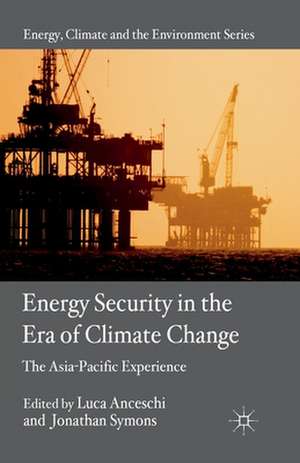 Energy Security in the Era of Climate Change: The Asia-Pacific Experience de L. Anceschi