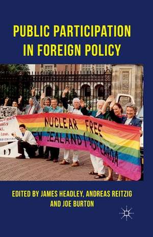 Public Participation in Foreign Policy de J. Headley