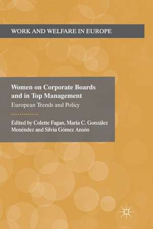 Women on Corporate Boards and in Top Management: European Trends and Policy de Colette Fagan