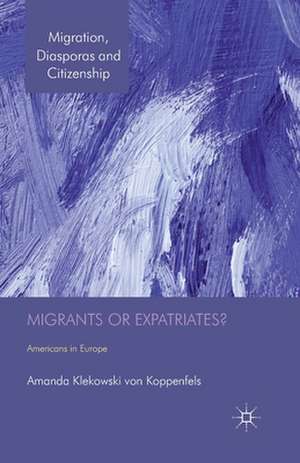 Migrants or Expatriates? de Kenneth A Loparo