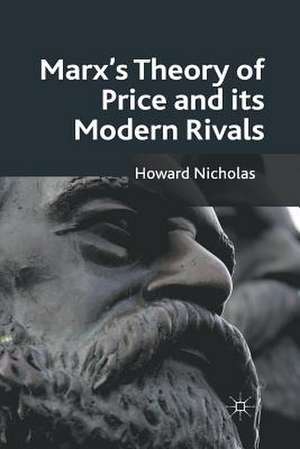 Marx's Theory of Price and its Modern Rivals de H. Nicholas