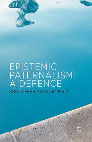 Epistemic Paternalism: A Defence de Kenneth A. Loparo