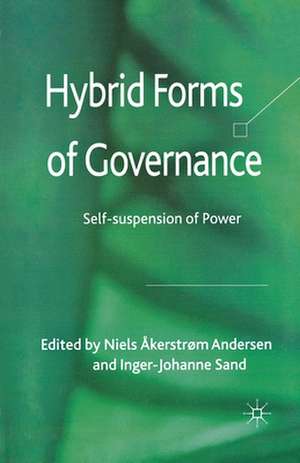 Hybrid Forms of Governance: Self-suspension of Power de Kenneth A. Loparo