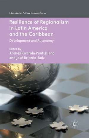 Resilience of Regionalism in Latin America and the Caribbean: Development and Autonomy de Kenneth A. Loparo