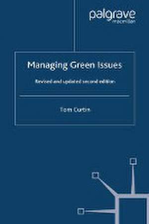 Managing Green Issues de T. Curtin