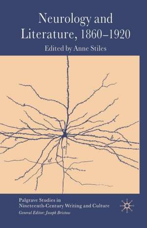 Neurology and Literature, 1860–1920 de A. Stiles