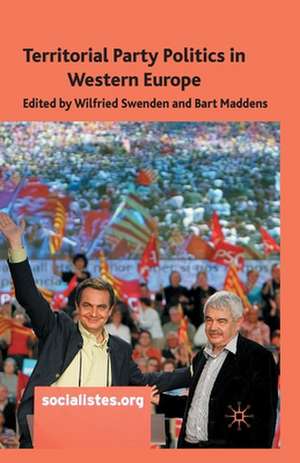 Territorial Party Politics in Western Europe de W. Swenden