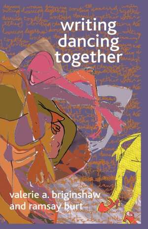 Writing Dancing Together de V. Briginshaw