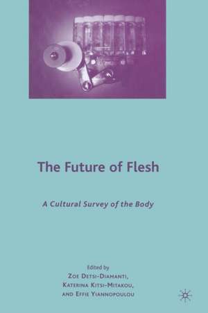 The Future of Flesh: A Cultural Survey of the Body de K. Kitsi-Mitakou