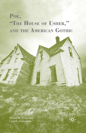 Poe, “The House of Usher,” and the American Gothic de D. Perry