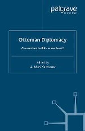 Ottoman Diplomacy de A Nuri Yurdusev