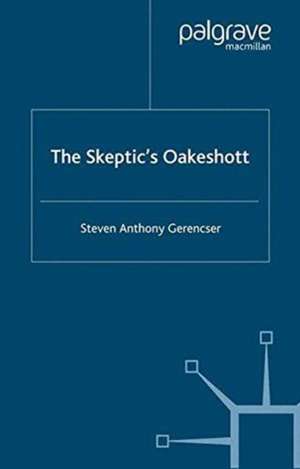 The Skeptic's Oakeshott de S. Gerencser