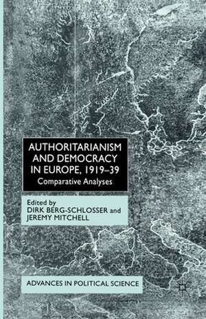 Authoritarianism and Democracy in Europe, 1919-39: Comparative Analyses de D. Berg-Schlosser