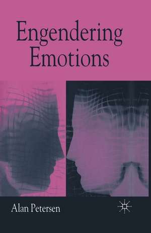 Engendering Emotions de A. Petersen