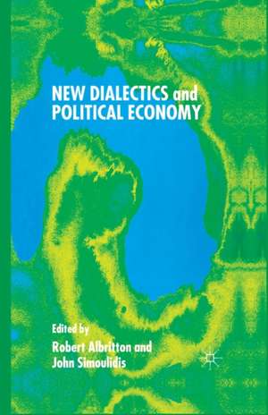 New Dialectics and Political Economy de R. Albritton