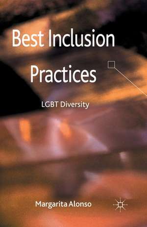 Best Inclusion Practices: LGBT Diversity de M. Alonso