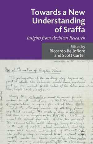 Towards a New Understanding of Sraffa: Insights from Archival Research de R. Bellofiore