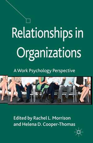 Relationships in Organizations: A Work Psychology Perspective de R. Morrison