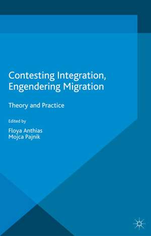 Contesting Integration, Engendering Migration de F. Anthias